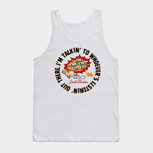 Pork Chop Express - Jack Burton Quote Tank Top